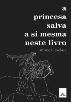 Baixar Livro A princesa salva a si mesma neste livro - Amanda Lovelace em ePub PDF Mobi ou Ler Online