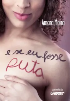 Baixar Livro E Se Eu Fosse Puta - Amara Moira em ePub PDF Mobi ou Ler Online