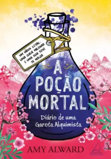 A Poção Mortal  -  Potion  - Vol.  03  -  Amy Alward