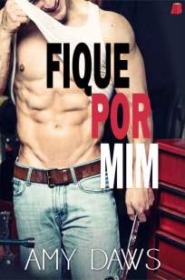 Baixar Livro Fique Por Mim - Amy Daws em ePub PDF Mobi ou Ler Online