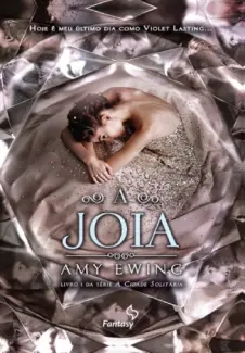 A Joia  -  A Cidade Solitária  - Vol.  01  -  Amy Ewing