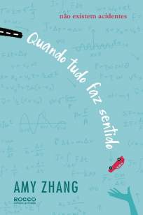 Baixar Livro Quando Tudo Faz Sentido - Amy Zhang em ePub PDF Mobi ou Ler Online
