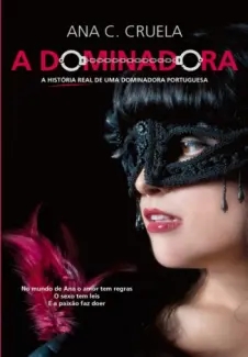 A Dominadora - Ana C. Cruela