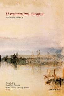Baixar O Romantismo Europeu - Ana Maria Chiarini ePub PDF Mobi ou Ler Online