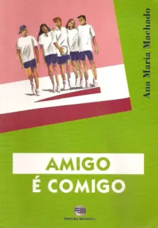 Baixar Livro Amigo é Comigo - Ana Maria Machado em ePub PDF Mobi ou Ler Online