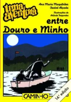Baixar Livro Uma Aventura Entre Douro e Minho - Ana Maria Magalhães em ePub PDF Mobi ou Ler Online
