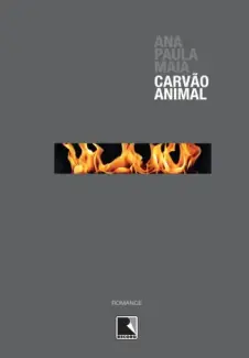 Baixar Livro Carvao Animal - Ana Paula Maia em ePub PDF Mobi ou Ler Online