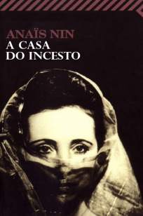 Baixar A Casa do Incesto - Anaïs Nin ePub PDF Mobi ou Ler Online