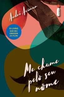 Baixar Me Chame Pelo Seu Nome - André Aciman ePub PDF Mobi ou Ler Online