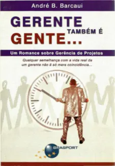 Gerente Também É Gente  -  Andre B. Barcaui