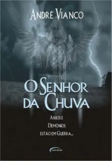 O Senhor Da Chuva  -   André Vianco