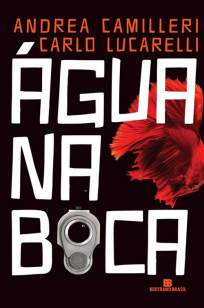 Baixar Água Na Boca - Andrea Camilleri ePub PDF Mobi ou Ler Online