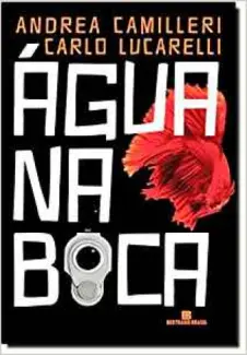 Água na Boca - Andrea Camilleri