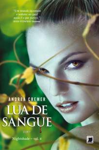 Baixar Livro Lua de Sangue - Nightshade Vol. 2 - Andrea Cremer em ePub PDF Mobi ou Ler Online
