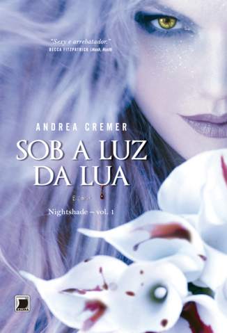 Baixar Livro Sob a Luz da Lua - Nightshade Vol. 1 - Andrea Cremer em ePub PDF Mobi ou Ler Online