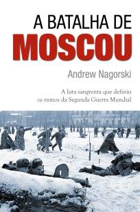 Baixar Livro A Batalha de Moscou - Andrew Nagorski em ePub PDF Mobi ou Ler Online
