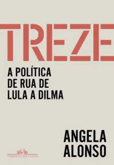 Baixar Livro Treze - Angela Alonso em ePub PDF Mobi ou Ler Online