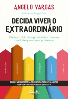 Baixar Livro Decida Viver o Extraordinário - Angelo Vargas em ePub PDF Mobi ou Ler Online
