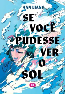 Baixar Livro Se você pudesse ver o sol - Ann Liang em ePub PDF Mobi ou Ler Online