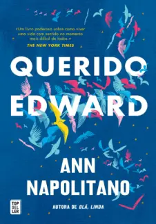 Baixar Livro Querido Edward - Ann Napolitano em ePub PDF Mobi ou Ler Online