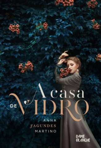 Baixar A Casa de Vidro - Anna Fagundes Martino em ePub Mobi PDF ou Ler Online