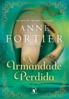 A Irmandade Perdida  -  Anne Fortier