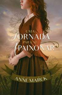 Baixar Livro Uma Jornada para Se Apaixonar - Anne Marck em ePub PDF Mobi ou Ler Online