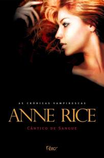 Baixar Livro Cântico de Sangue - As Crônicas Vampirescas Vol. 10 - Anne Rice em ePub PDF Mobi ou Ler Online