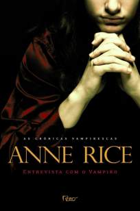 Baixar Livro Entrevista Com o Vampiro - Anne Rice em ePub PDF Mobi ou Ler Online
