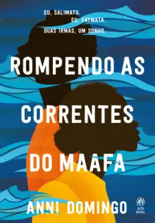 Baixar Livro Rompendo as Correntes do Maafa - Anni Domingo em ePub PDF Mobi ou Ler Online