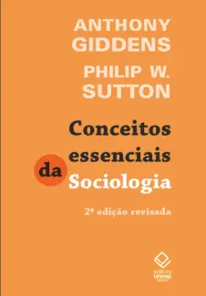 Conceitos Essenciais da Sociologia  -  Anthony Giddens