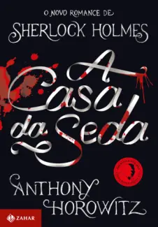 A Casa Da Seda  -  Anthony Horowitz