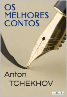 Baixar Livro Melhores Contos - Anton Tchekhov em ePub PDF Mobi ou Ler Online