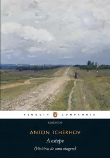 A Estepe  -  Anton Tchekhov