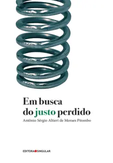 Baixar Livro Em Busca do Justo Perdido Cinco - Antonio Sergio Altieri de Morae em ePub PDF Mobi ou Ler Online