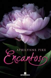 Baixar Encantos - Fadas Vol. 2 - Aprilynne Pike ePub PDF Mobi ou Ler Online