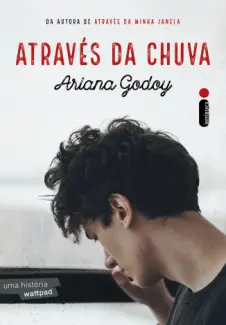 Baixar Livro Através da Chuva - Os Irmãos Hidalgo Vol. 3 - Ariana Godoy em ePub PDF Mobi ou Ler Online