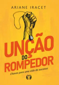 Baixar Livro Unção do Rompedor - Ariane Iracet em ePub PDF Mobi ou Ler Online
