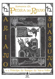 Baixar Livro Romance d’A Pedra do Reino e o Príncipe do Sangue do Vai-e-Volta - Ariano Suassuna em ePub PDF Mobi ou Ler Online