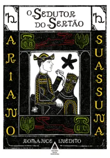 Baixar Livro O Sedutor do Sertão ou o Grande Golpe da Mulher e da Malvada - Ariano Suassuna em ePub PDF Mobi ou Ler Online