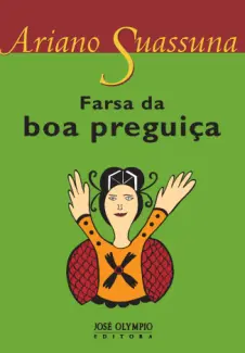 Farsa da Boa Preguiça  -  Ariano Suassuna
