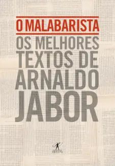 O Malabarista  -  Arnaldo Jabor
