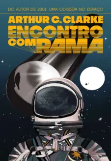 Baixar Livro Encontro com Rama - Arthur C. Clarke em ePub PDF Mobi ou Ler Online