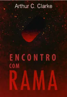 Encontro com Rama  -  Arthur C. Clarke