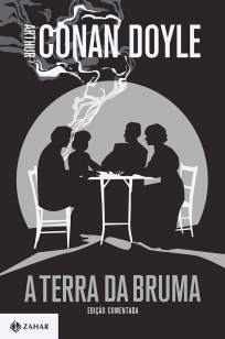 Baixar Livro A Terra da Bruma: Edição Comentada - Arthur Conan Doyle em ePub PDF Mobi ou Ler Online
