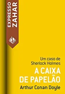 A Caixa de Papelão - Arthur Conan Doyle