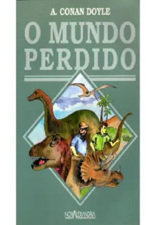 O Mundo Perdido  -  Arthur Conan Doyle