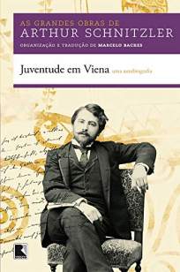Baixar Livro Juventude Em Viena, uma Autobiografia - Arthur Schnitzler em ePub PDF Mobi ou Ler Online