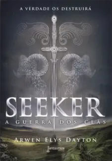 A Guerra dos Clãs - Trilogia Seeker  - Vol.  1  -  Arwen Elys Dayton