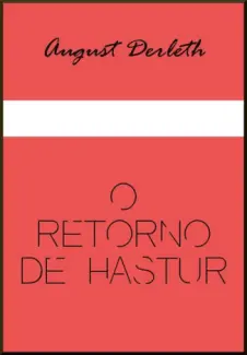 O Retorno de Hastur - August Derleth